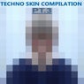 Techno Skin Compilation, Pt. 3