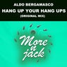 HANG UP YOUR HANG UPS - Original Mix