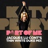 Part Of Me (Jacques Lu Cont's Thin White Duke Mix)
