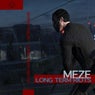 MEZE - Long Term Riots