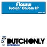 Suckin On Jam EP