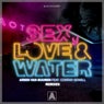 Sex, Love & Water - Remixes