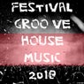 Festival Groove House Music 2018