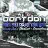 Don't Ever Change Your Mind (Remixes, Pt. 4)