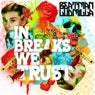 In Breaks We Trust