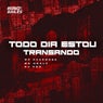 Todo Dia Estou Transando