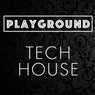 Playground Tech House
