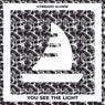 You See The Light
