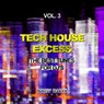 Tech House Excess, Vol. 3 (The Best Tunes for DJ's)