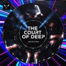 The Court of Deep