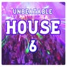 Unbeatable House, Vol.6 (BEST SELECTION OF CLUBBING HOUSE TRACKS)