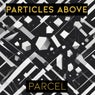 Particles Above