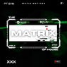 The Matrix Of House Vol.1 [Channel Your Mind]