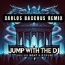 Jump With The DJ (Carlos Bacchus Remix)