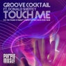 Groove Cocktail Feat. Donald Sheffey "Touch Me"