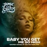 Baby You Get Me So High Ep