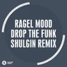 Drop The Funk (Shulgin Remix)