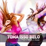 Toma Isso Belo