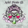 Acid Pirate, Vol. 3