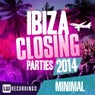 Ibiza Closing Parties 2014 - Minimal