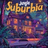 Jungle Suburbia