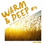 Warm & Deep, Vol. 4 - Deep House For the Sunny Days