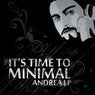 It's Time To Minimal