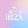 Takeover Ibiza (The Classic House Files)