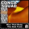 Wax That Body - The Dub Train - EP