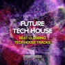 Future Tech House (Best Clubbing Tech House Tracks)