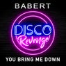 You Bring Me Down