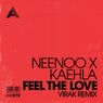 Feel The Love (Virak Remix) - Extended Mixes