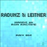 Hands On Ron Ractive (Radunz & Leitner Remixes), Part One