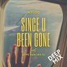 Since U Been Gone (feat. Beppe Mancino Dj) [Deep Mix]