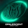 Opalescent