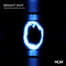 Bright Shit