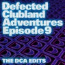 Defected Clubland Adventures Episode 9 - The DCA Edits