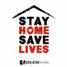 Stay Home Save Lives (Corona Edition)
