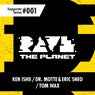 Rave the Planet: Supporter Series, Vol. 001