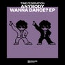Anybody Wanna Dance? EP (Extended Mix)
