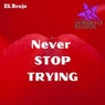 Never Stop Trying
