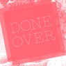 Done Over
