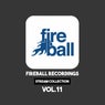 Fireball Recordings: Stream Collection, Vol. 11
