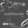 Electrolysis, Vol. 2