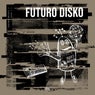Futuro Disko Vol. 1