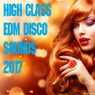 High Class EDM Disco Sounds 2017