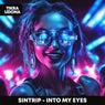 Into My Eyes
