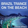 Brazil Trance On The Beach