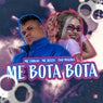 Me Bota Bota
