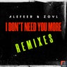 I Don't Need You More (Remixes)